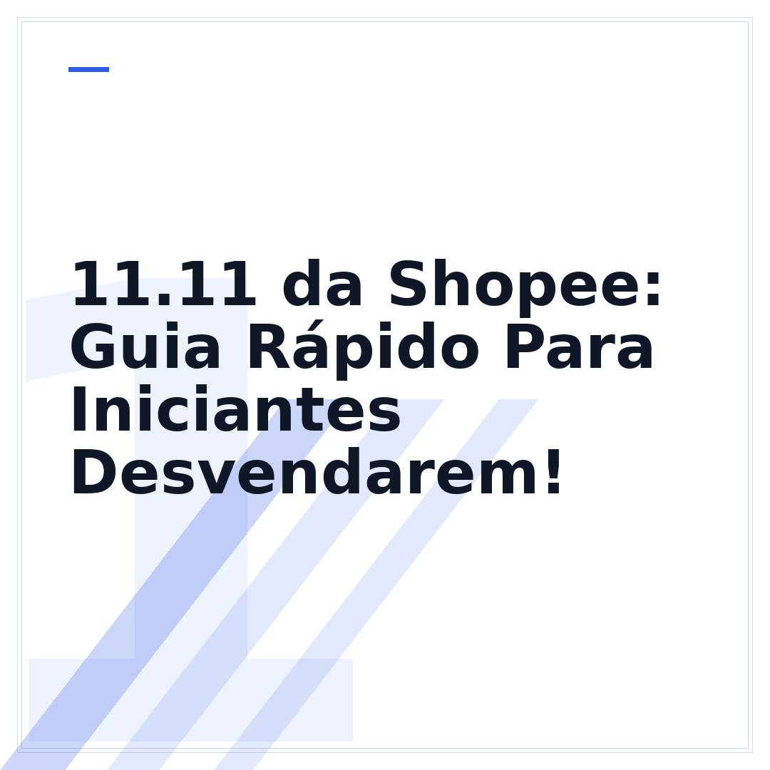 11.11 da Shopee: Guia Rápido Para Iniciantes Desvendarem!
