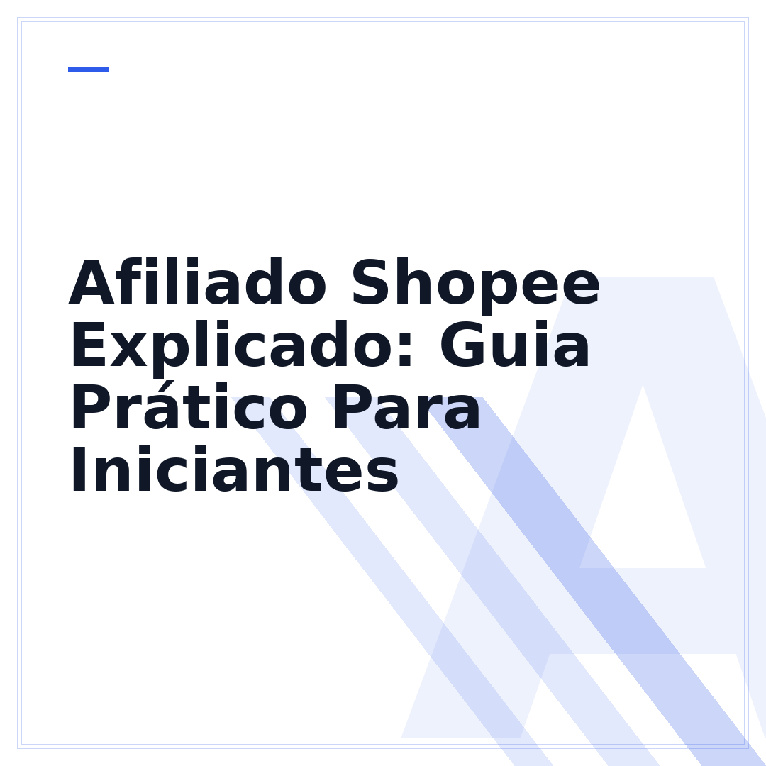 Afiliado Shopee Explicado: Guia Prático Para Iniciantes