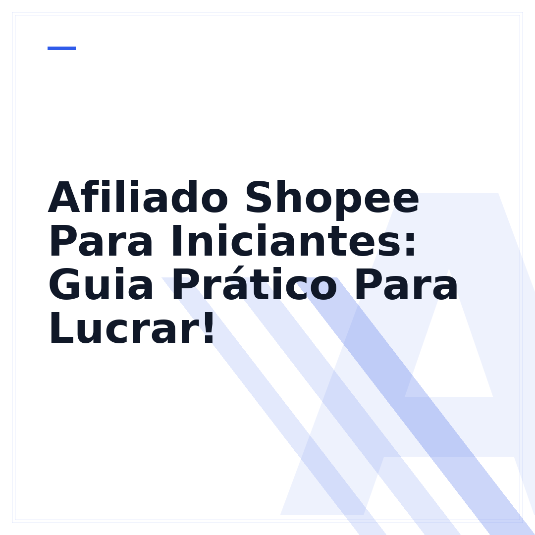 Afiliado Shopee Para Iniciantes: Guia Prático Para Lucrar!