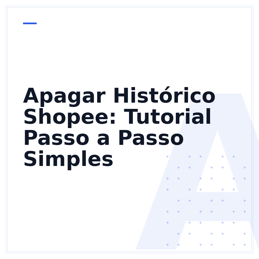 Apagar Histórico Shopee: Tutorial Passo a Passo Simples