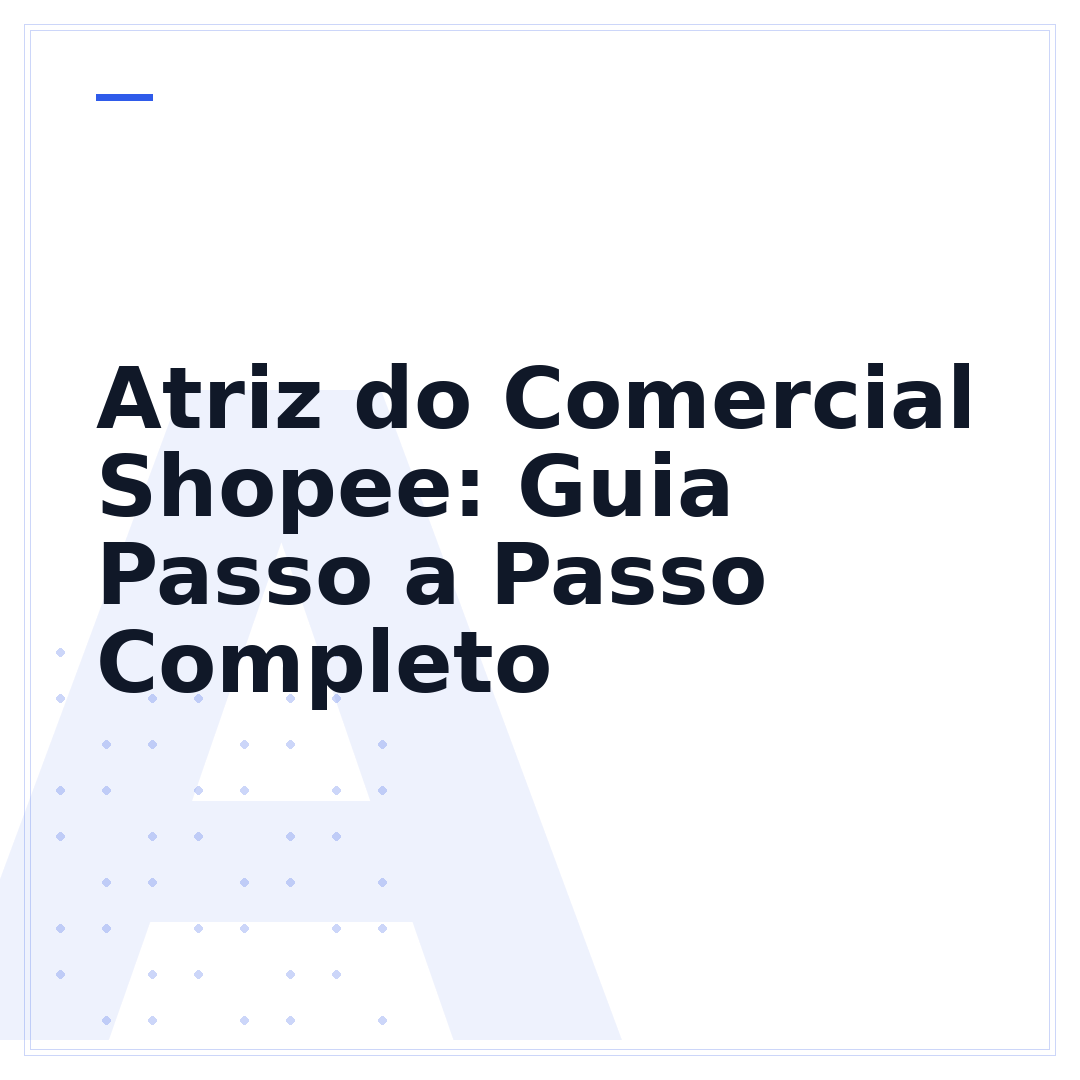 Atriz do Comercial Shopee: Guia Passo a Passo Completo
