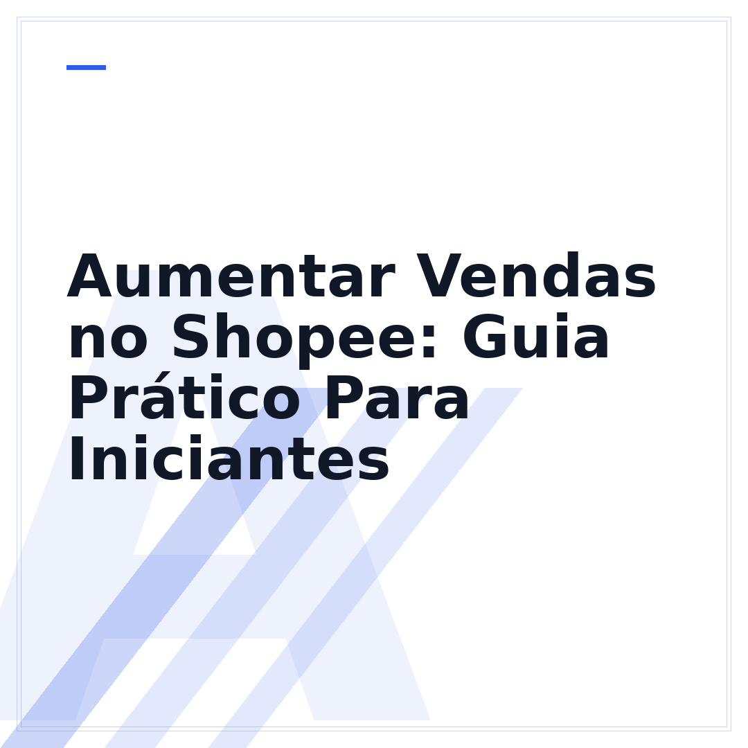 Aumentar Vendas no Shopee: Guia Prático Para Iniciantes