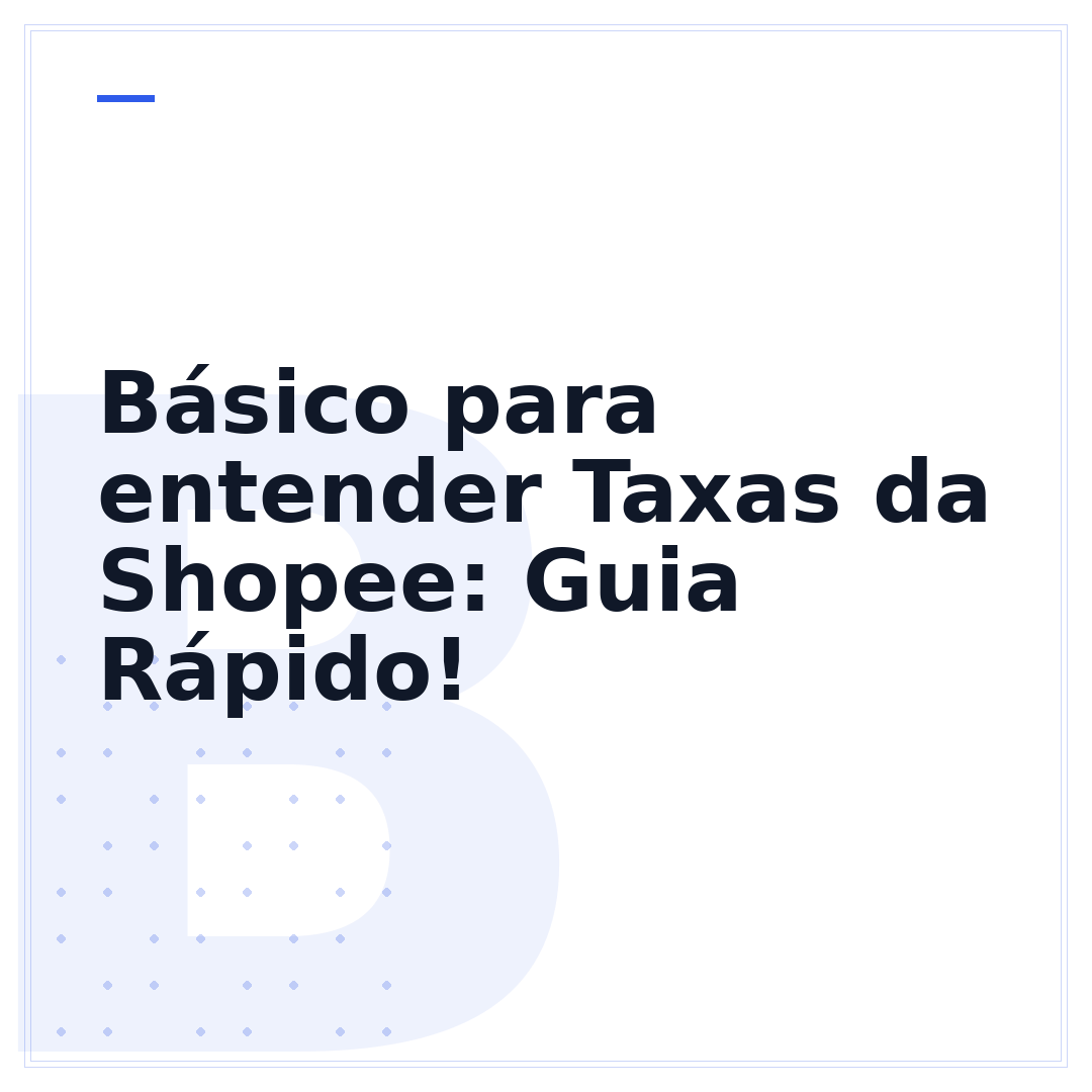 Básico para entender Taxas da Shopee: Guia Rápido!