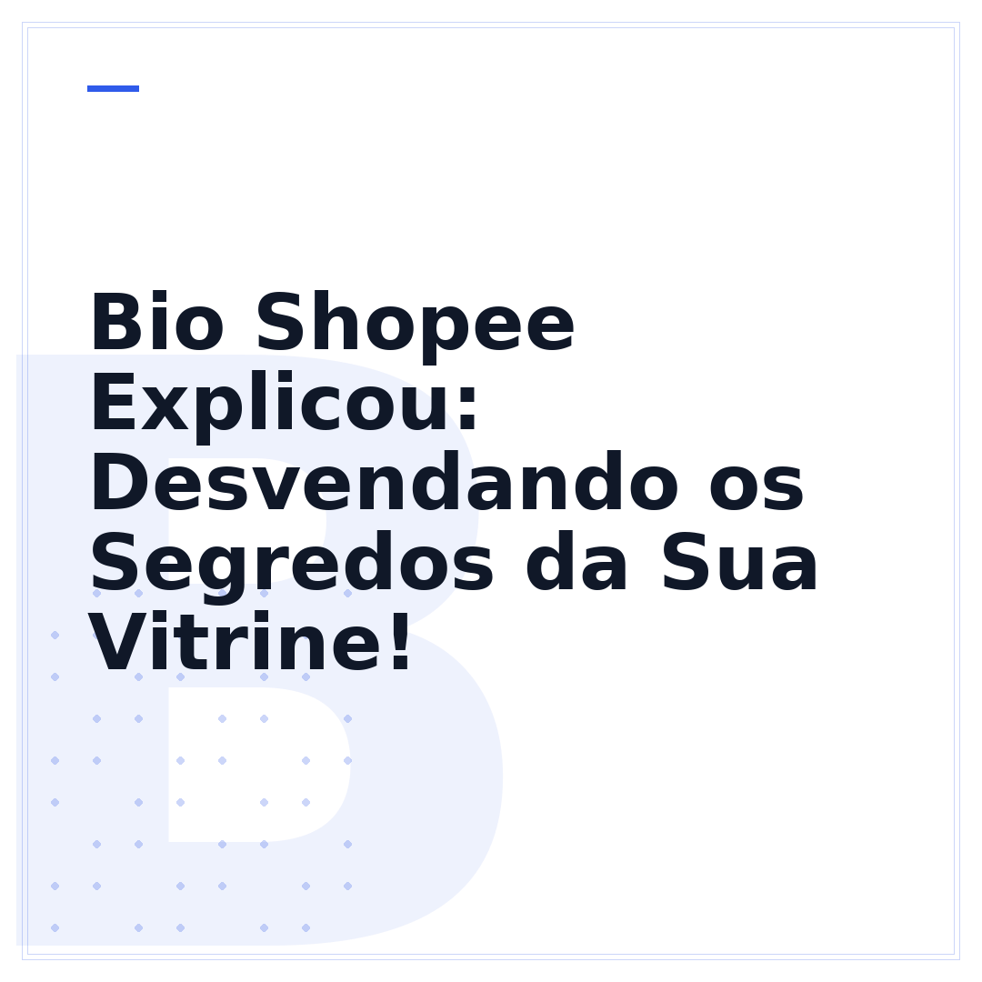 Bio Shopee Explicou: Desvendando os Segredos da Sua Vitrine!