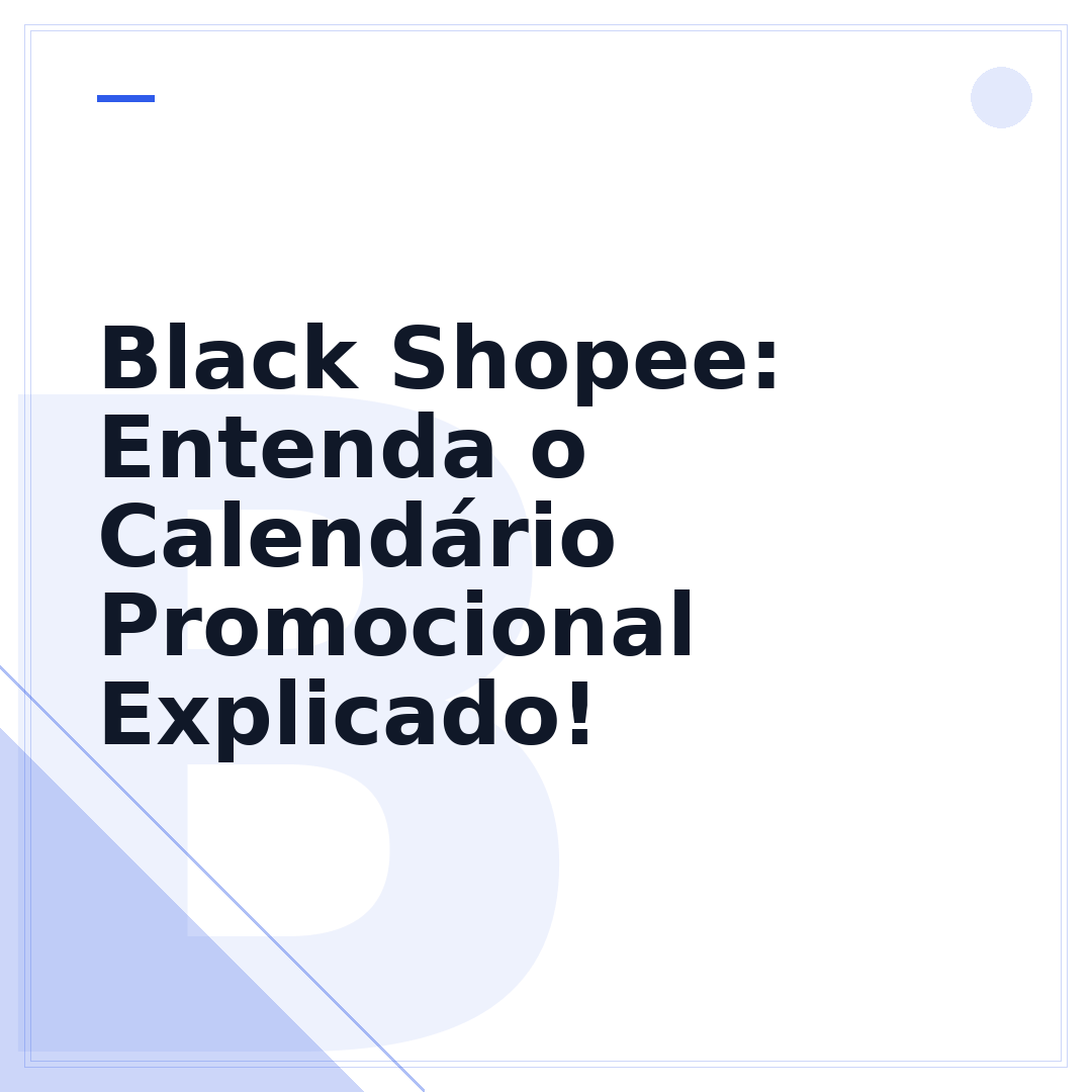 Black Shopee: Entenda o Calendário Promocional Explicado!