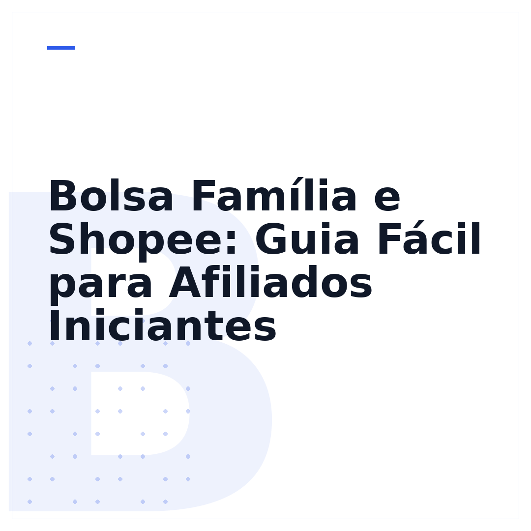 Bolsa Família e Shopee: Guia Fácil para Afiliados Iniciantes