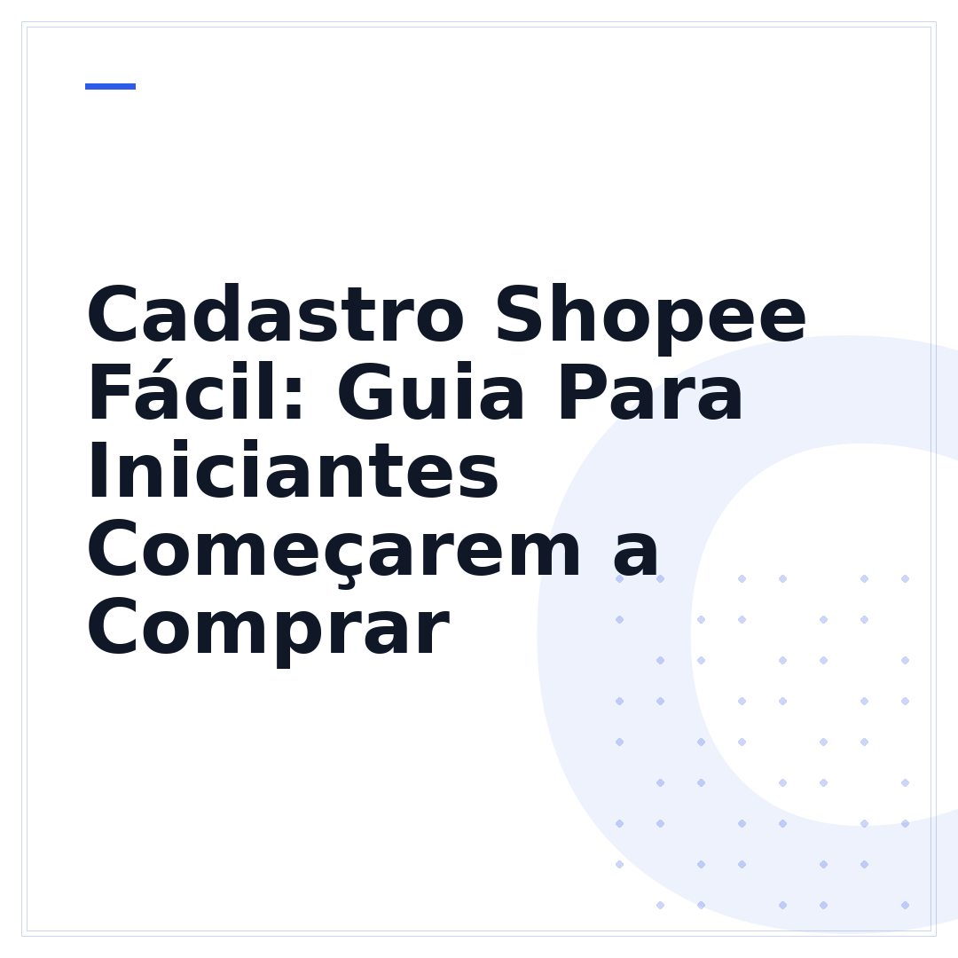 Cadastro Shopee Fácil: Guia Para Iniciantes Começarem a Comprar