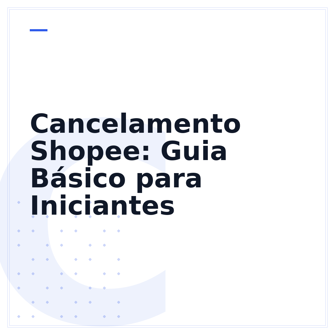 Cancelamento Shopee: Guia Básico para Iniciantes