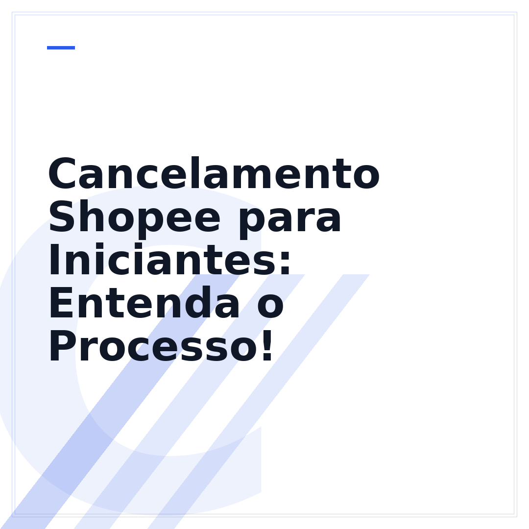 Cancelamento Shopee para Iniciantes: Entenda o Processo!