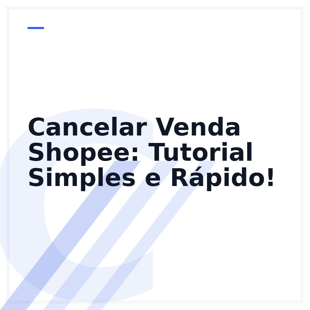 Cancelar Venda Shopee: Tutorial Simples e Rápido!