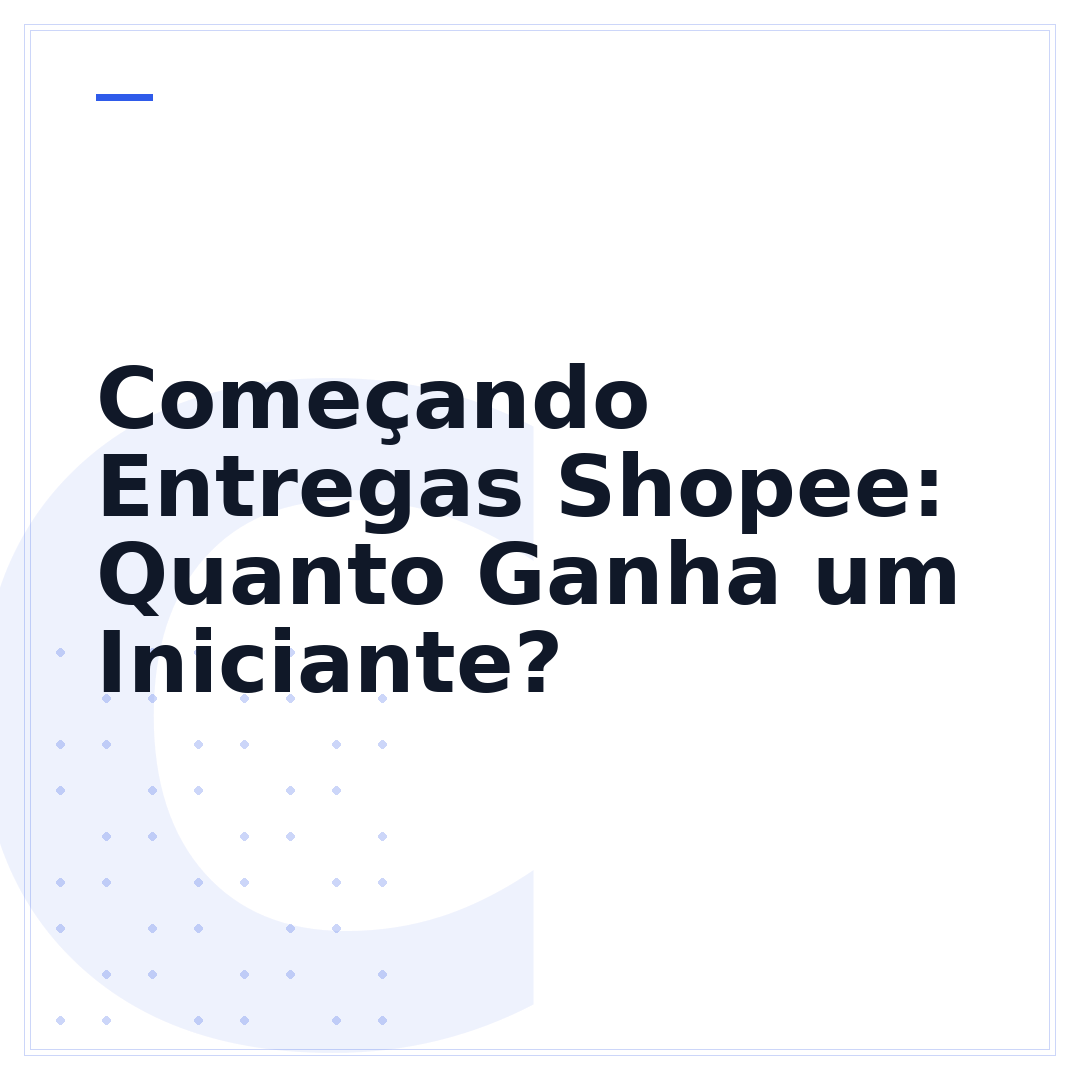 Começando Entregas Shopee: Quanto Ganha um Iniciante?