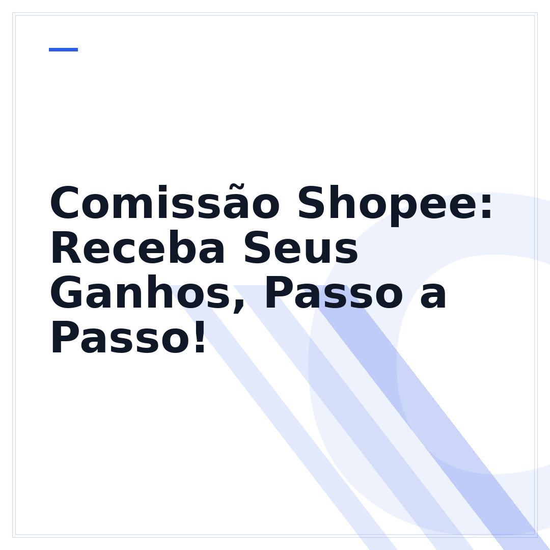 Comissão Shopee: Receba Seus Ganhos, Passo a Passo!