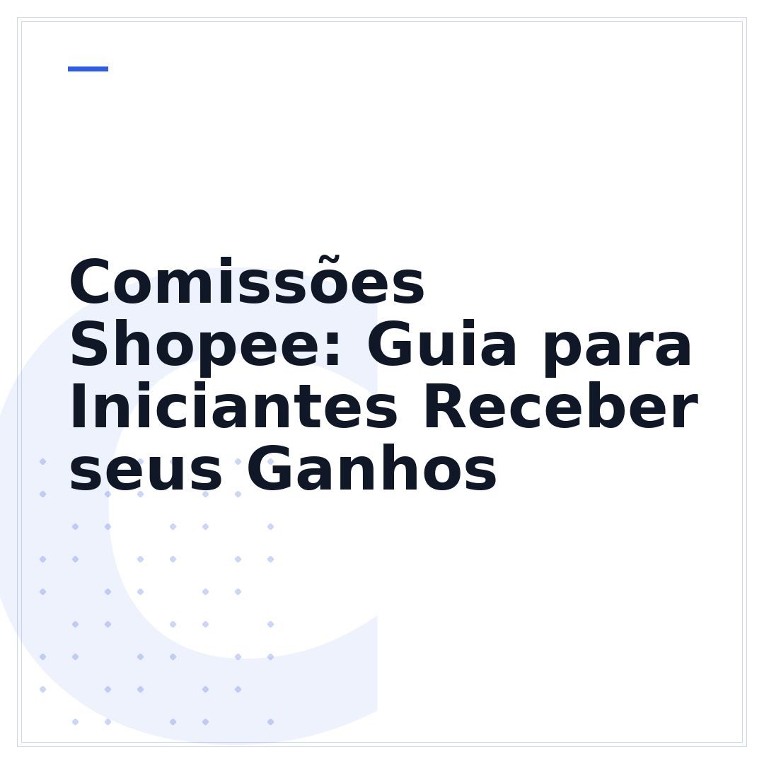 Comissões Shopee: Guia para Iniciantes Receber seus Ganhos