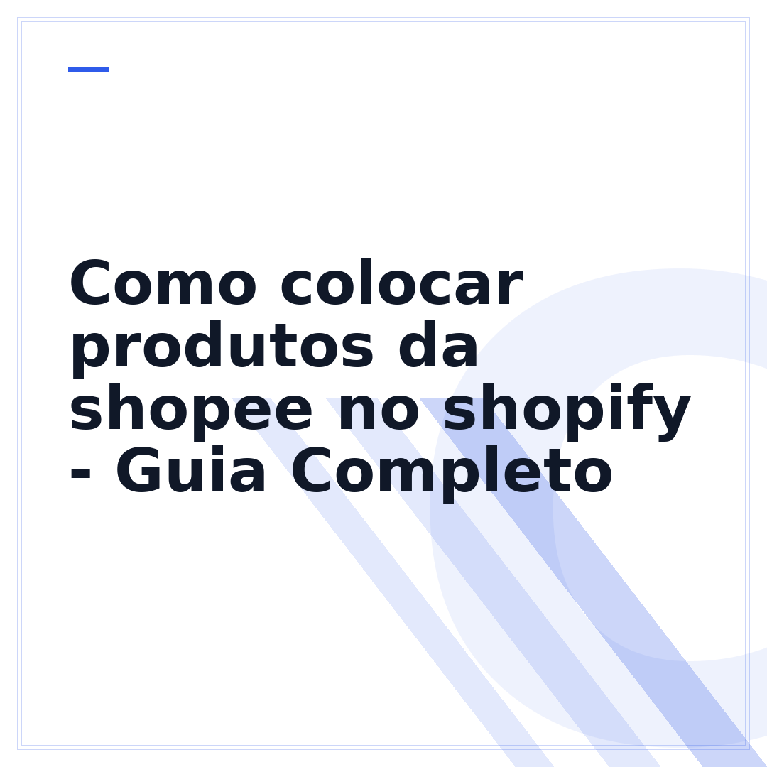 Como colocar produtos da shopee no shopify - Guia Completo
