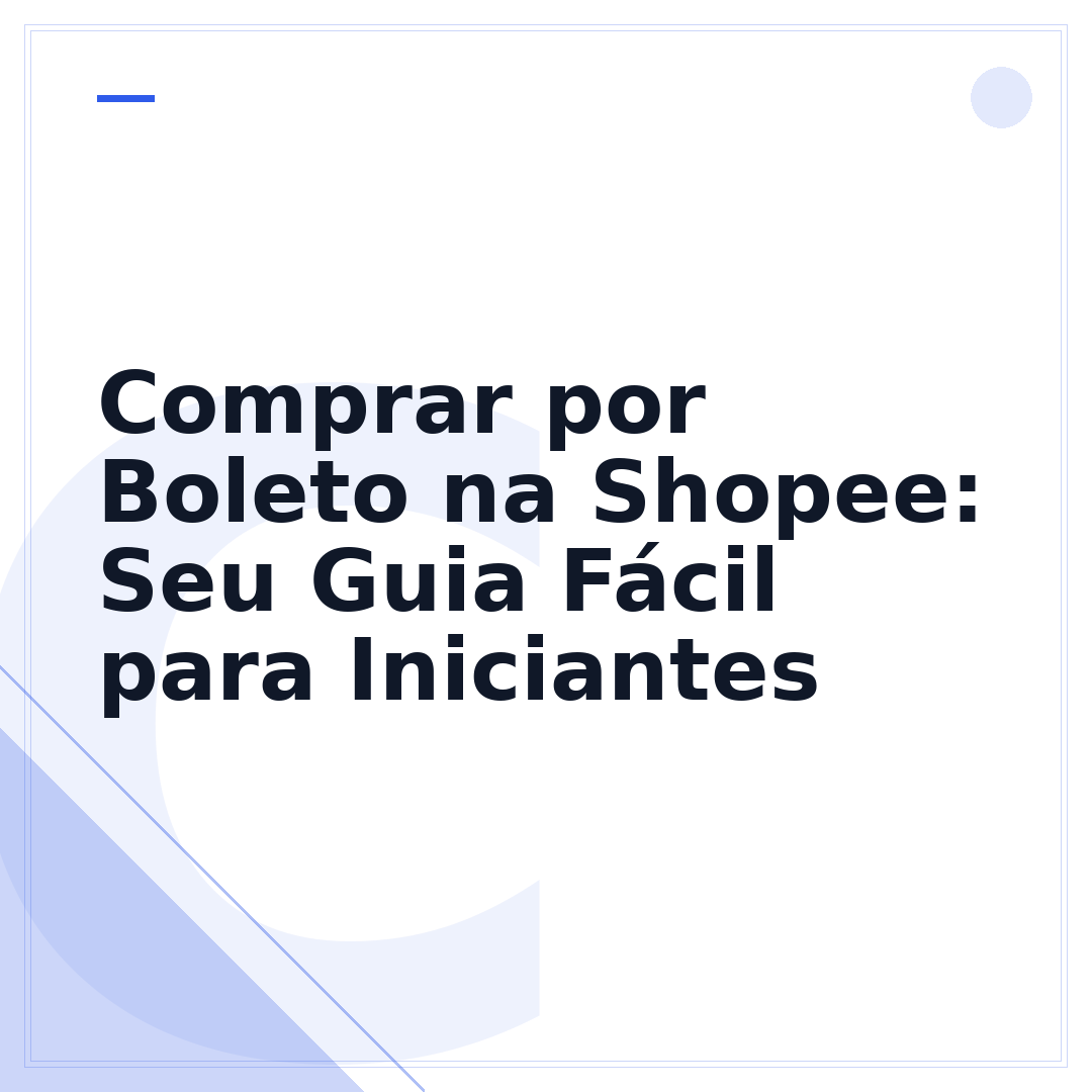 Comprar por Boleto na Shopee: Seu Guia Fácil para Iniciantes
