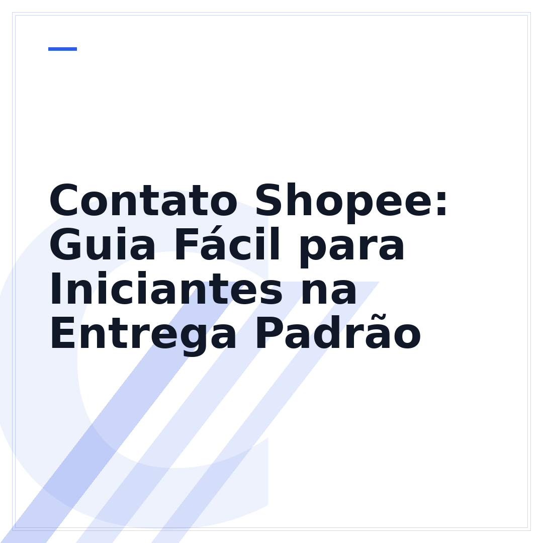 Contato Shopee: Guia Fácil para Iniciantes na Entrega Padrão