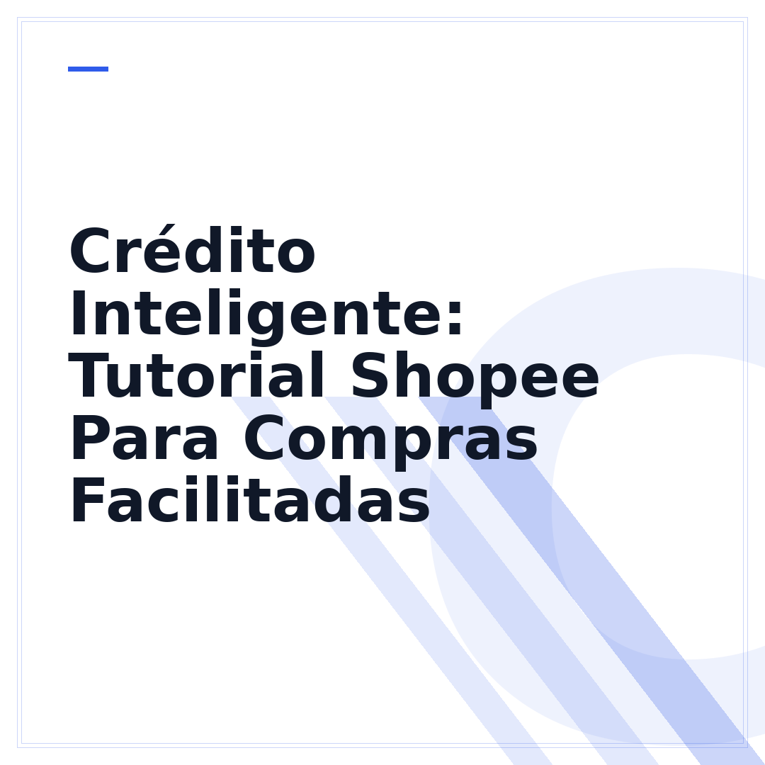 Crédito Inteligente: Tutorial Shopee Para Compras Facilitadas