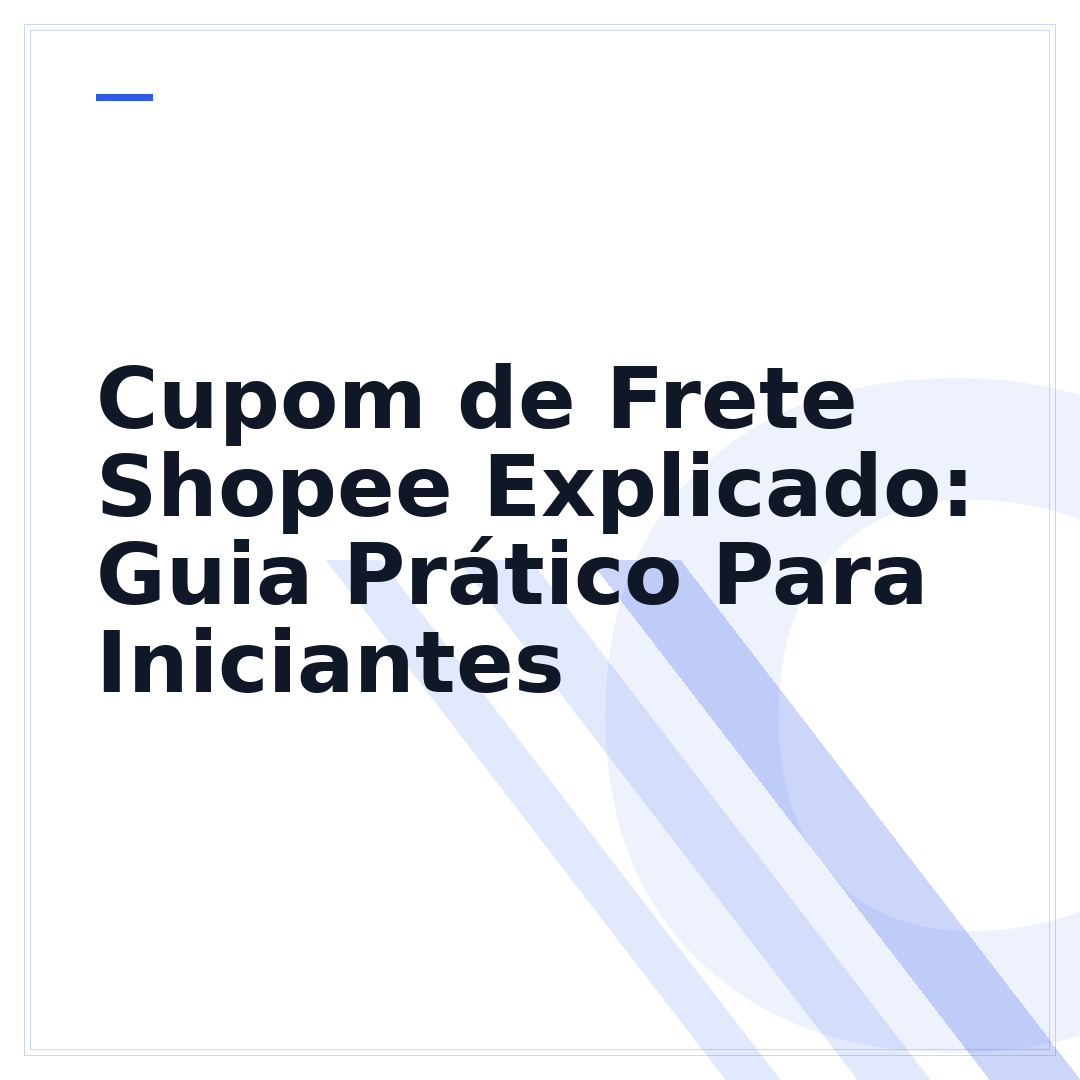 Cupom de Frete Shopee Explicado: Guia Prático Para Iniciantes