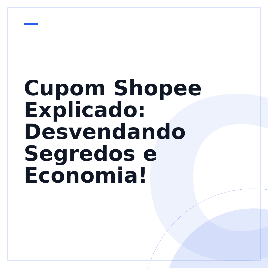 Cupom Shopee Explicado: Desvendando Segredos e Economia!
