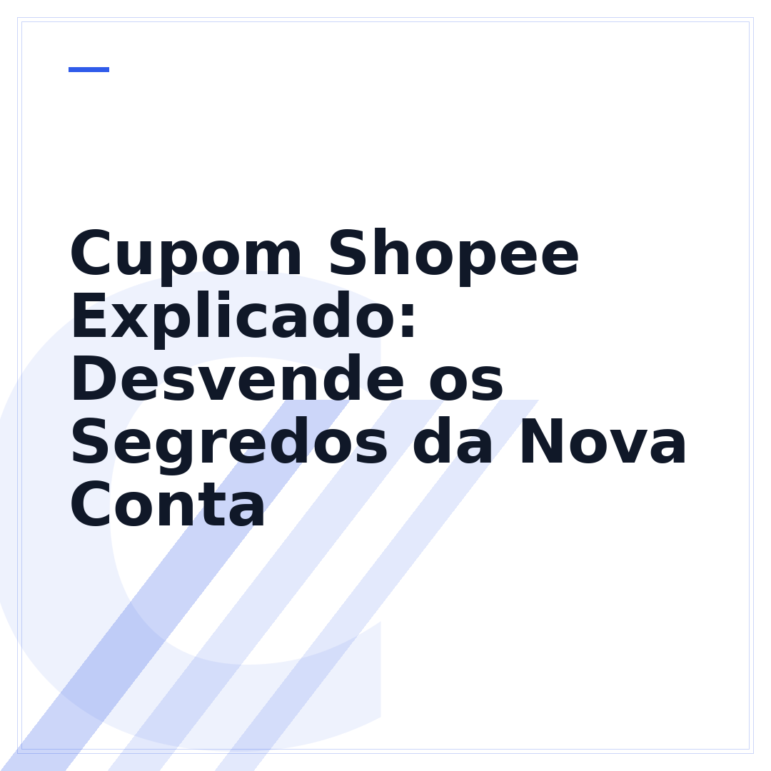 Cupom Shopee Explicado: Desvende os Segredos da Nova Conta