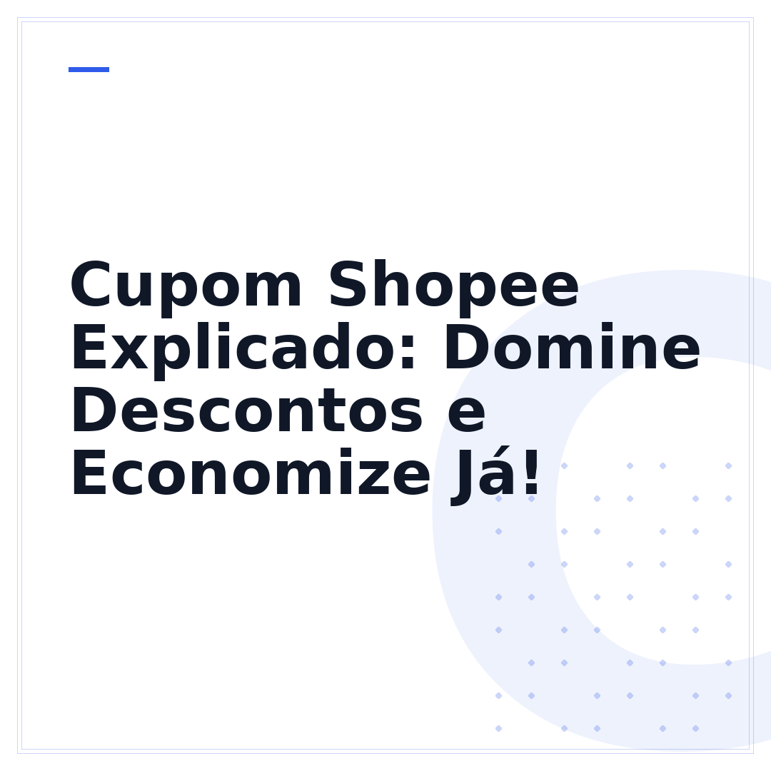 Cupom Shopee Explicado: Domine Descontos e Economize Já!