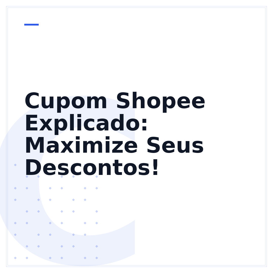 Cupom Shopee Explicado: Maximize Seus Descontos!