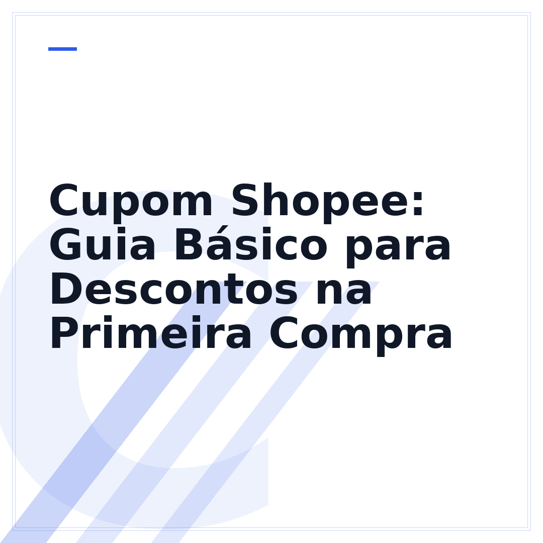 Cupom Shopee: Guia Básico para Descontos na Primeira Compra