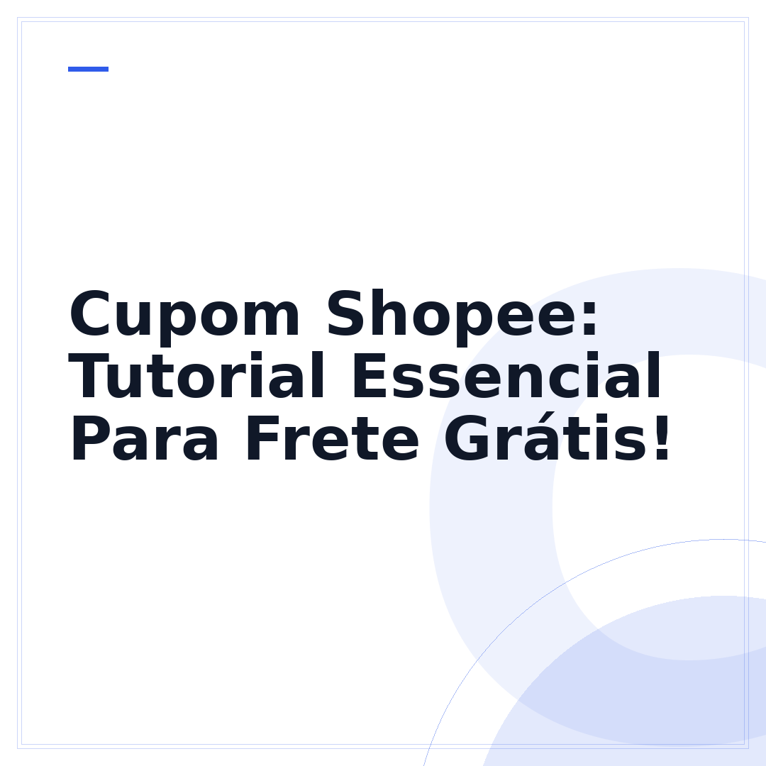 Cupom Shopee: Tutorial Essencial Para Frete Grátis!