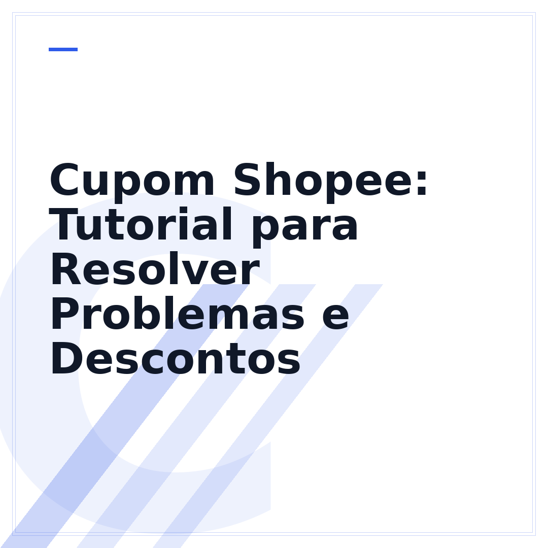 Cupom Shopee: Tutorial para Resolver Problemas e Descontos