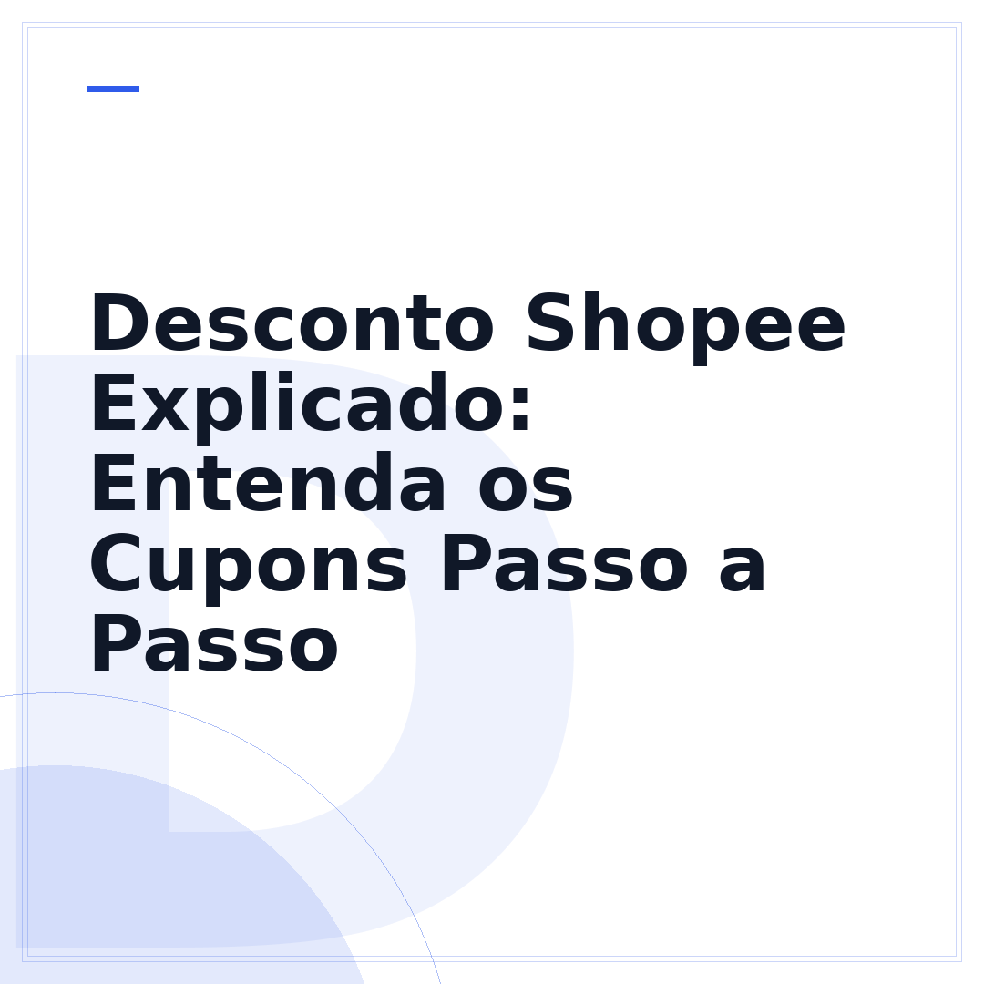 Desconto Shopee Explicado: Entenda os Cupons Passo a Passo