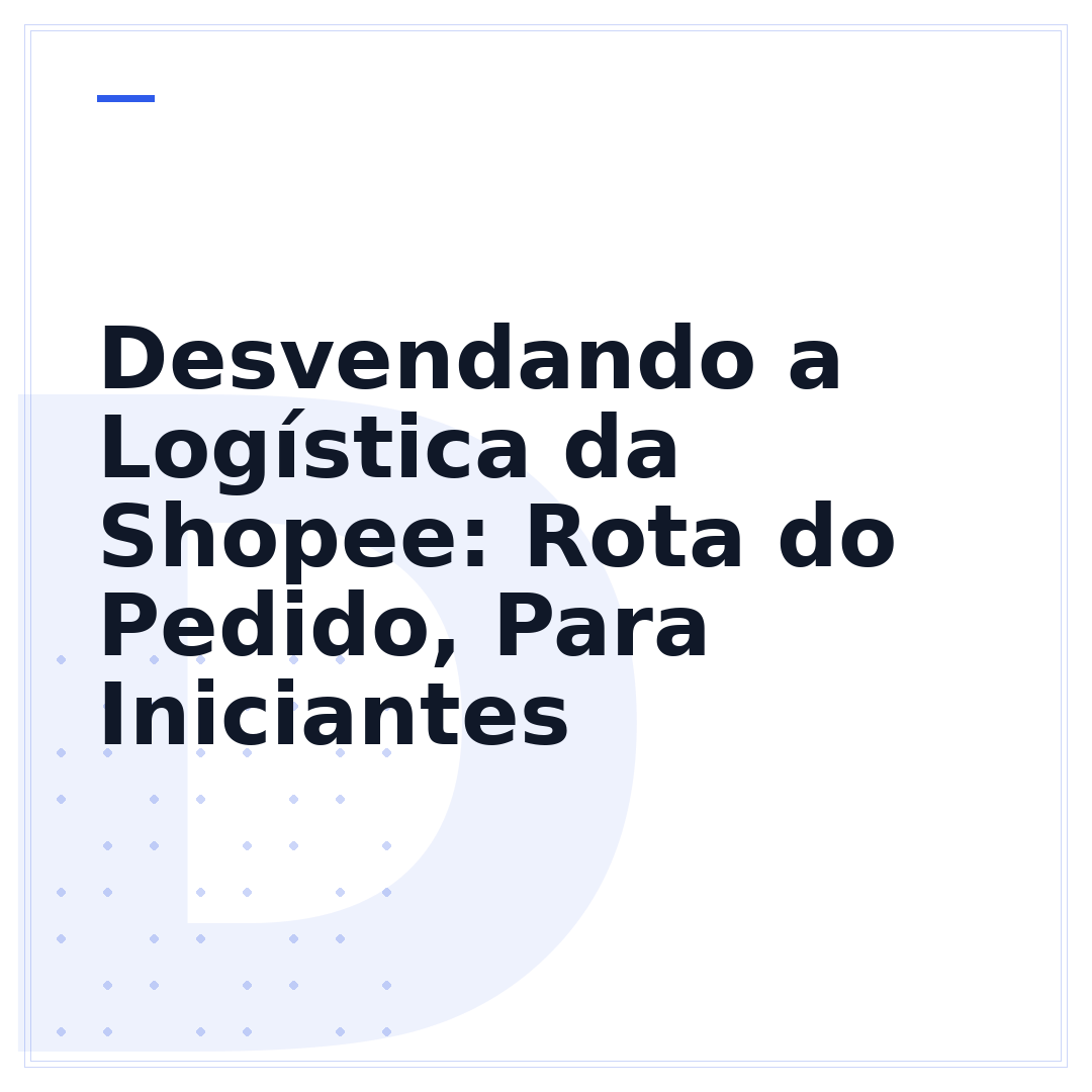 Desvendando a Logística da Shopee: Rota do Pedido, Para Iniciantes