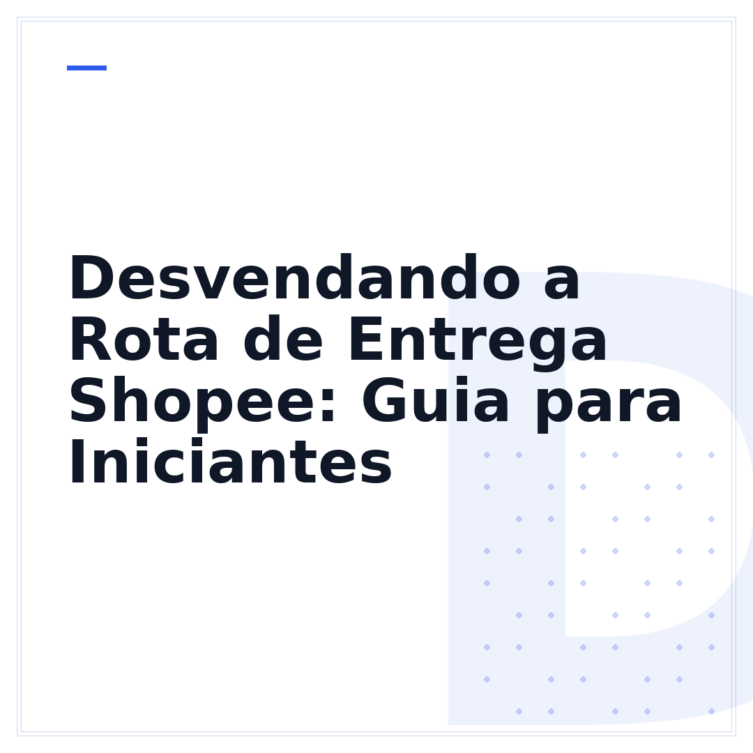 Desvendando a Rota de Entrega Shopee: Guia para Iniciantes