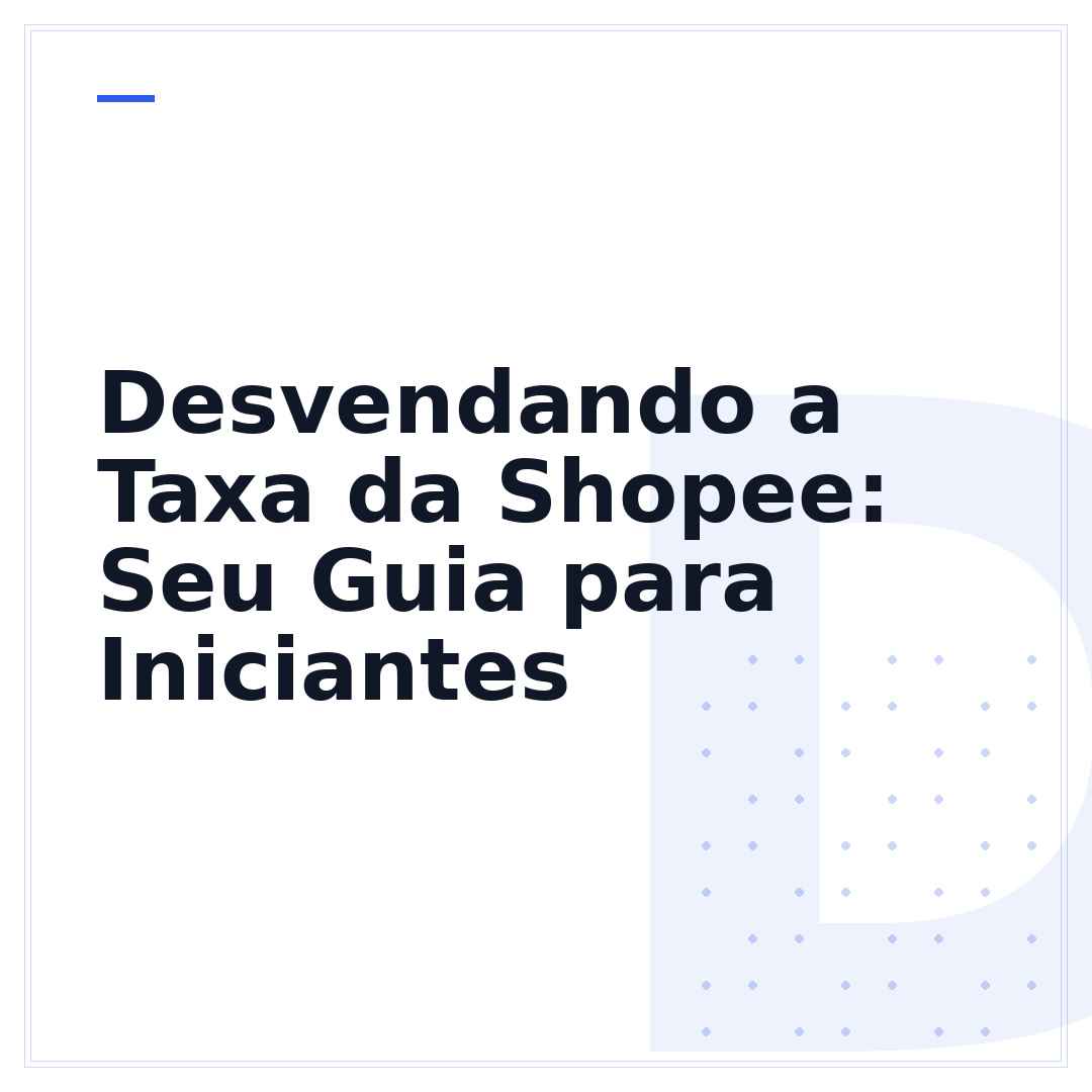 Desvendando a Taxa da Shopee: Seu Guia para Iniciantes