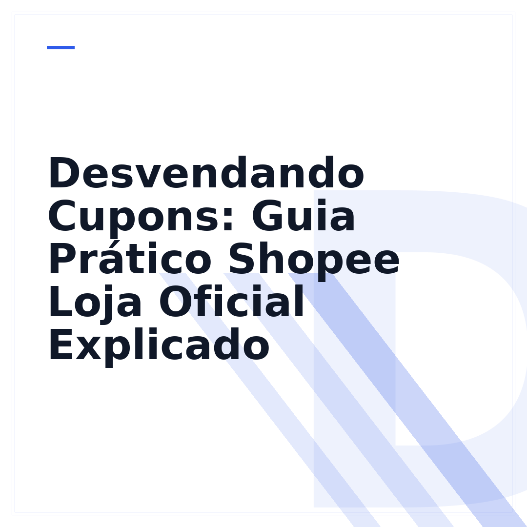 Desvendando Cupons: Guia Prático Shopee Loja Oficial Explicado