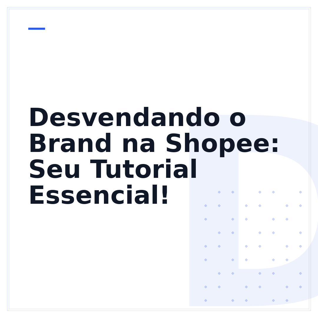 Desvendando o Brand na Shopee: Seu Tutorial Essencial!