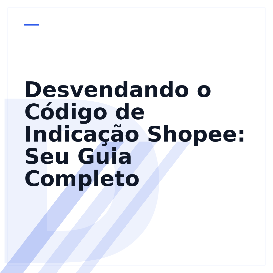 Desvendando o Código de Indicação Shopee: Seu Guia Completo