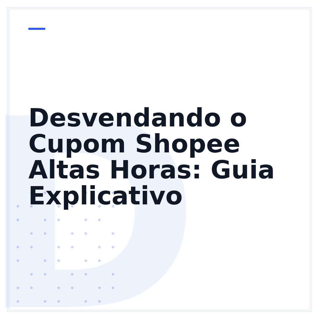 Desvendando o Cupom Shopee Altas Horas: Guia Explicativo