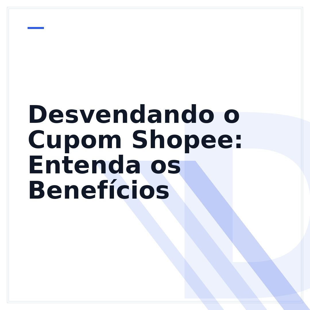 Desvendando o Cupom Shopee: Entenda os Benefícios