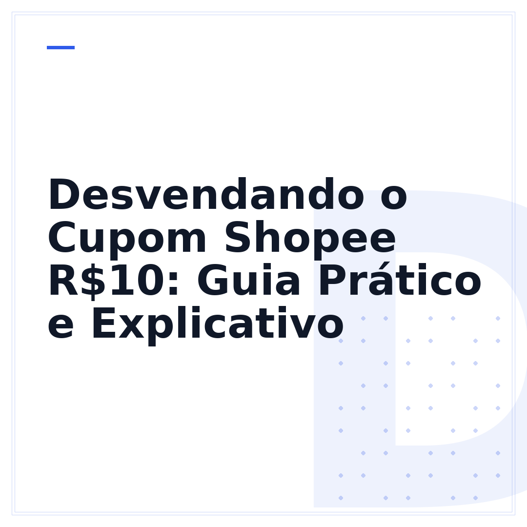 Desvendando o Cupom Shopee R$10: Guia Prático e Explicativo