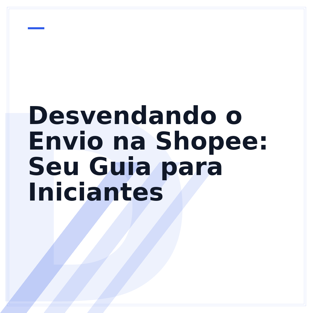 Desvendando o Envio na Shopee: Seu Guia para Iniciantes