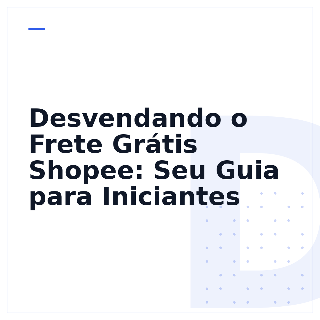 Desvendando o Frete Grátis Shopee: Seu Guia para Iniciantes