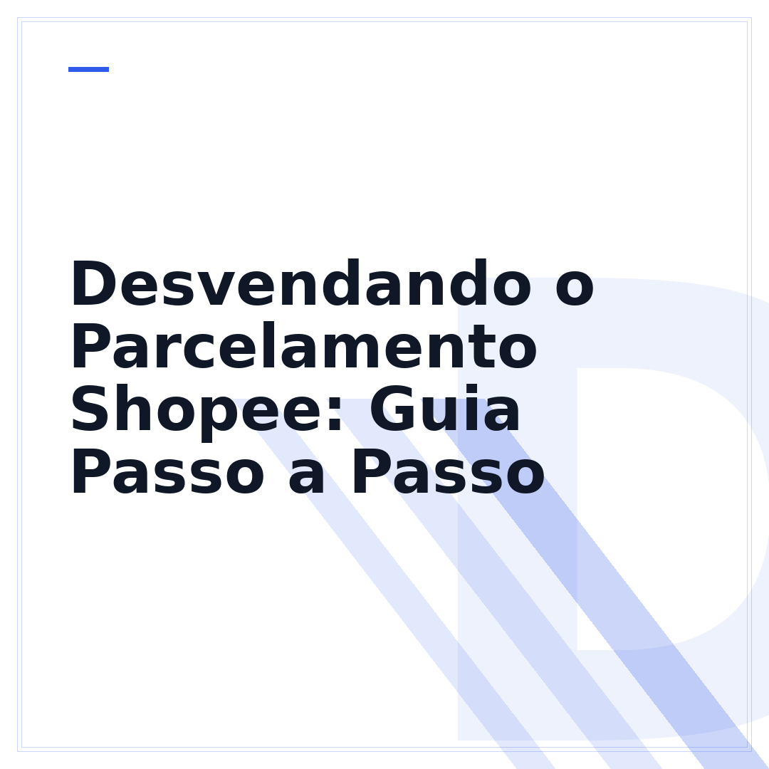 Desvendando o Parcelamento Shopee: Guia Passo a Passo