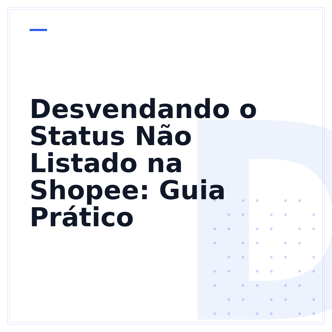 Desvendando o Status Não Listado na Shopee: Guia Prático