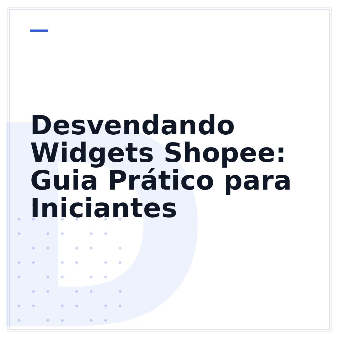 Desvendando Widgets Shopee: Guia Prático para Iniciantes
