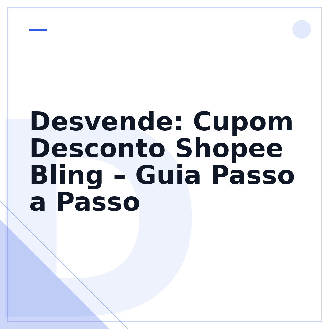 Desvende: Cupom Desconto Shopee Bling – Guia Passo a Passo