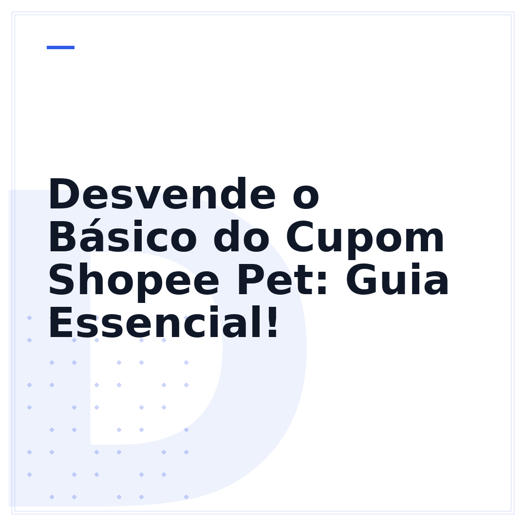Desvende o Básico do Cupom Shopee Pet: Guia Essencial!
