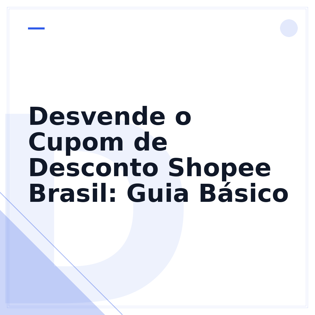 Desvende o Cupom de Desconto Shopee Brasil: Guia Básico
