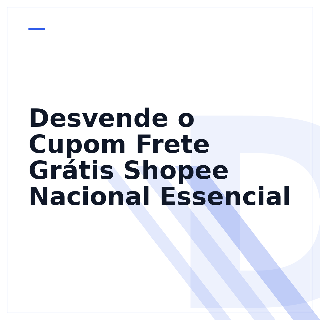 Desvende o Cupom Frete Grátis Shopee Nacional Essencial