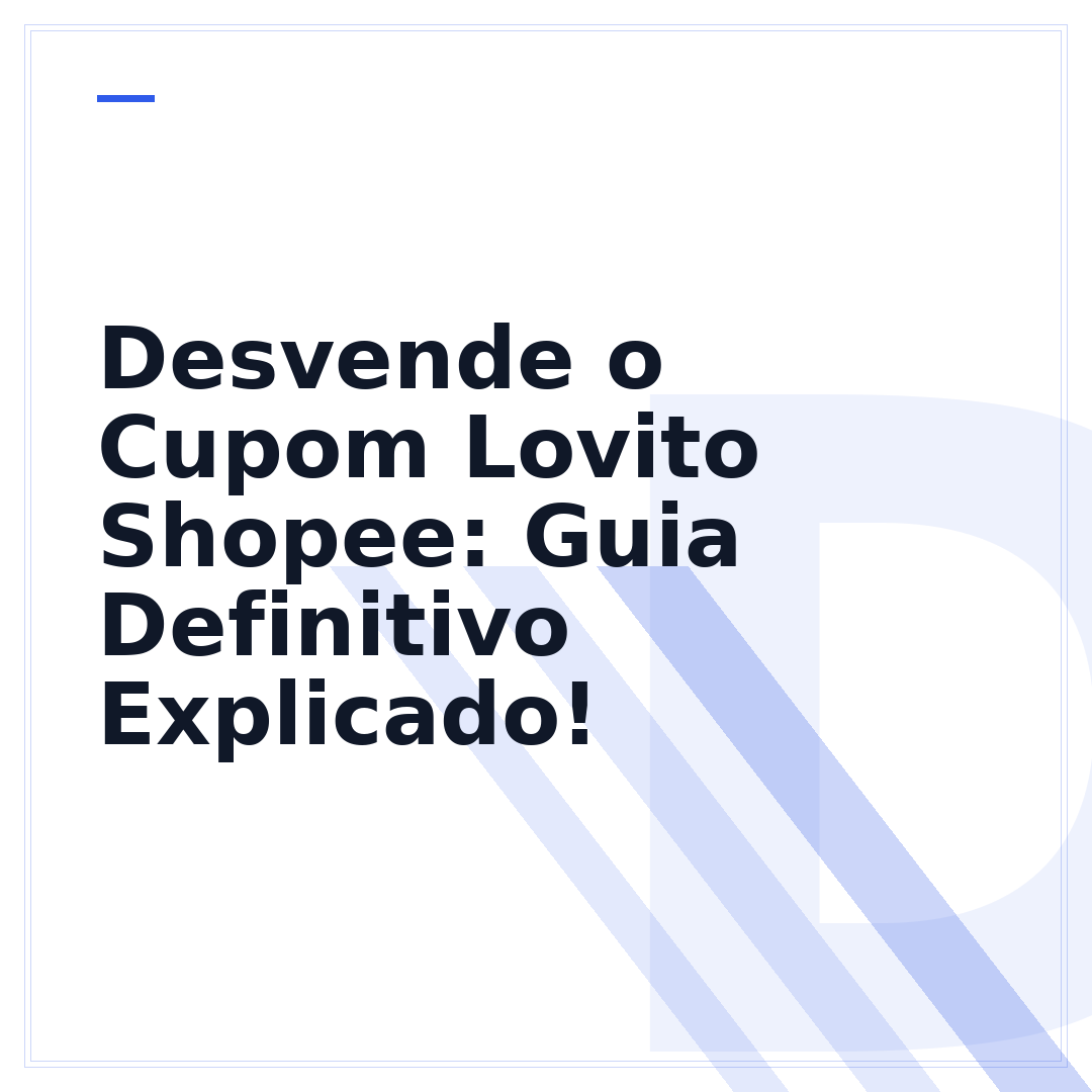 Desvende o Cupom Lovito Shopee: Guia Definitivo Explicado!