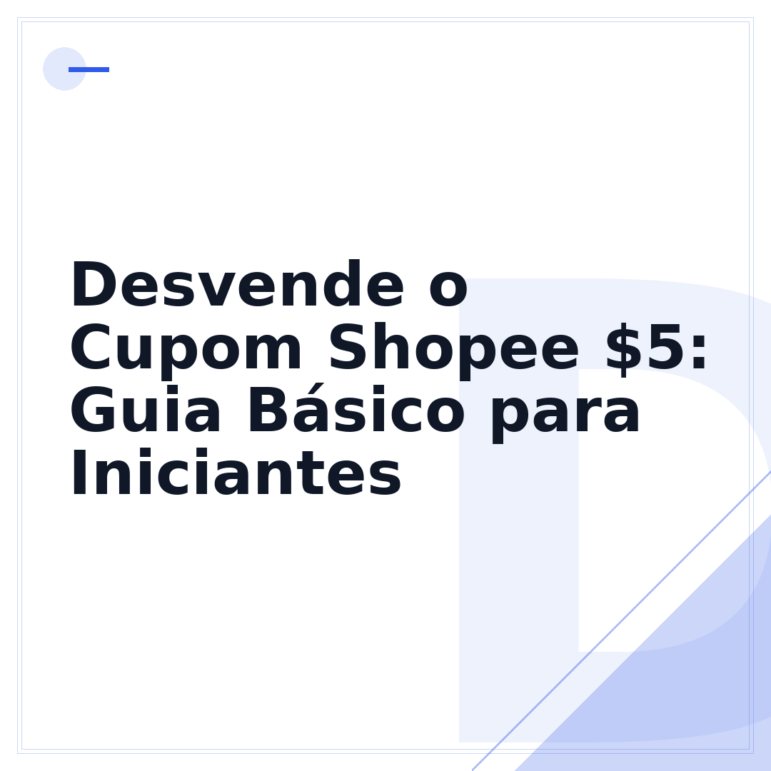 Desvende o Cupom Shopee $5: Guia Básico para Iniciantes